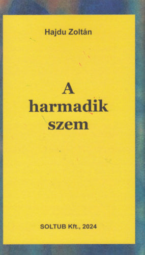 A harmadik szem - Hajdu Zoltán