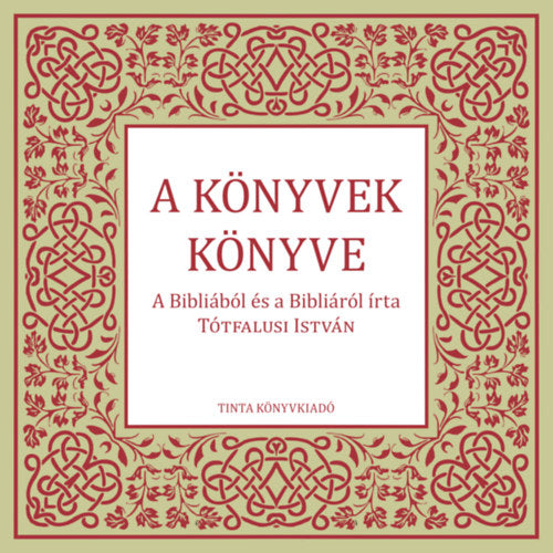 A könyvek könyve - Tótfalusi István