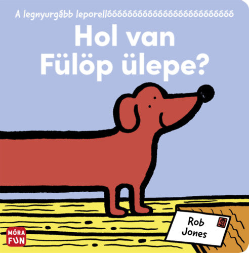 Hol van Fülöp ülepe? - A legnyurgább leporellóóóóóóó - Rob Jones