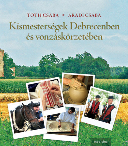 Kismesterségek Debrecenben és vonzáskörzetében - 