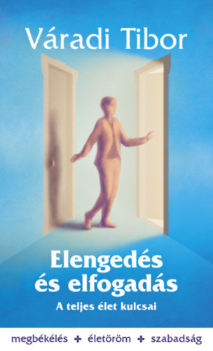 Elengedés és elfogadás - Váradi Tibor