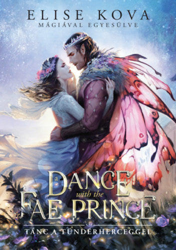 A Dance With The Fae Prince - Tánc a Tündérherceggel - Elise Kova