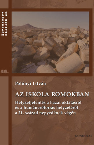 Az iskola romokban - Polónyi István