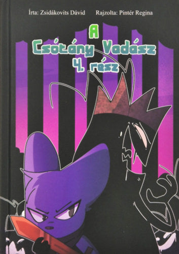 A Csótány Vadász IV. rész