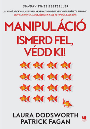 Manipuláció - Patrick Fagan, Laura Dodsworth