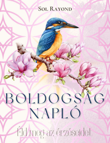 Boldogságnapló - Rayond, Sol