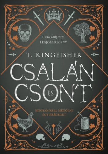 Csalán és csont - T. Kingfisher