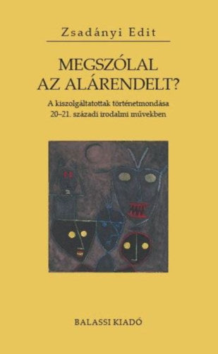 Megszólal az alárendelt?