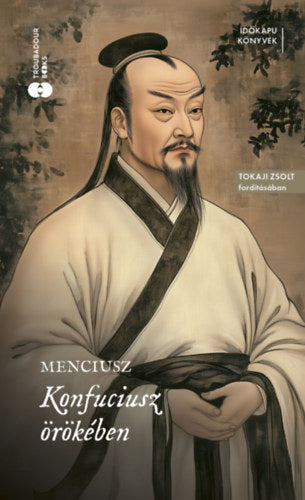 Konfuciusz  örökében - Menciusz
