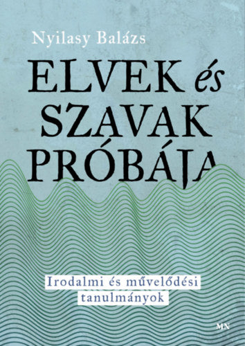 Elvek és szavak próbája
