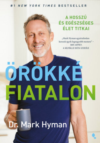 Örökké fiatalon - Hyman, Mark
