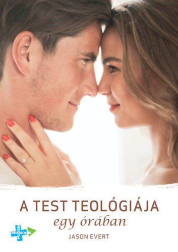 A test teológiája egy órában - Jason Evert