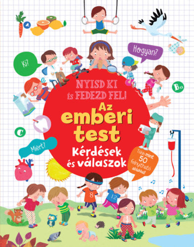 Nyisd ki és fedezd fel - Az emberi test - 