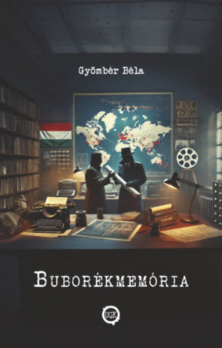 Buborékmemória - Gyömbér Béla