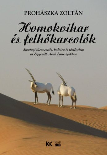 Homokvihar és felhőkarcolók - Prohászka Zoltán
