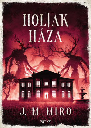 Holtak háza - J. M. Miro