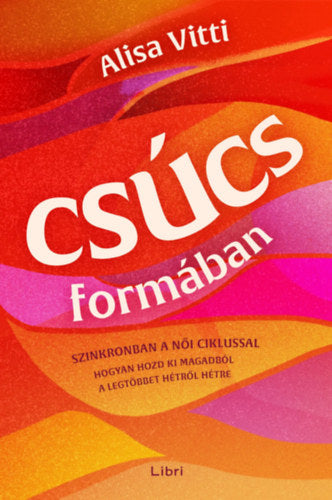 Csúcsformában - Vitti, Alisa
