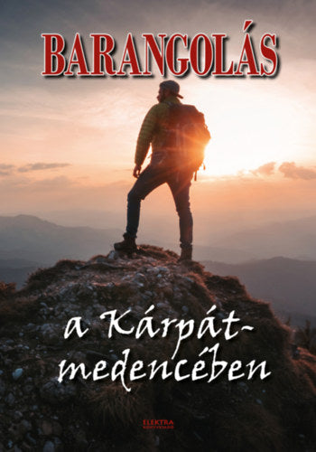 Barangolás a Kárpát-medencében - 