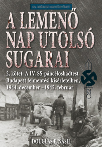 A lemenő Nap utolsó sugarai 2. kötet - Douglas E. Nash