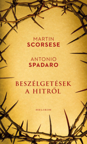 Beszélgetések a hitről - Martin Scorsese, Spadaro, Antonio