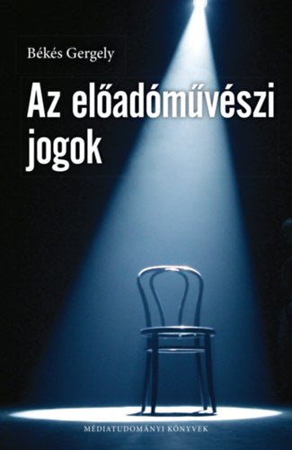 Az előadóművészi jogok - Békés Gergely