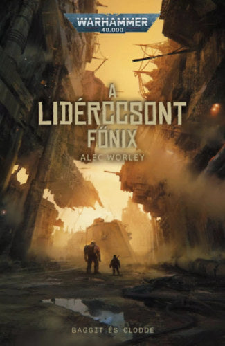 A lidérccsont főnix - Alec Worley