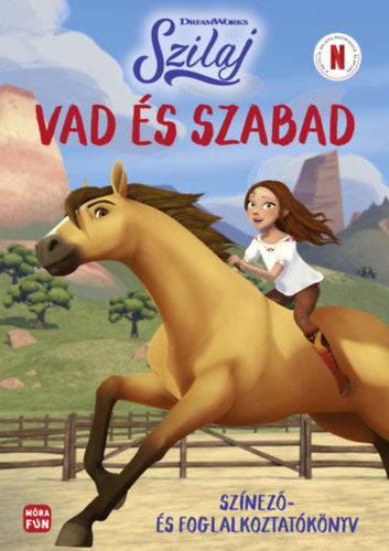 Szilaj - Vad és szabad - 