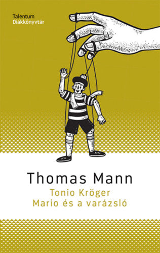 Tonio Kröger - Mario és a varázsló
