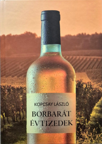 Borbarát évtizedek