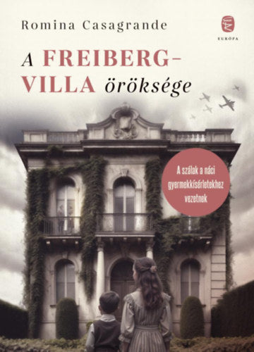 A Freiberg-villa öröksége - Romina Casagrande