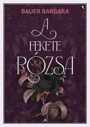 A fekete rózsa