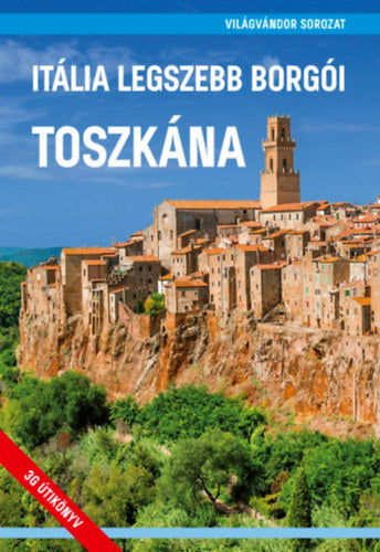 Itália legszebb borgói - Toszkána - 