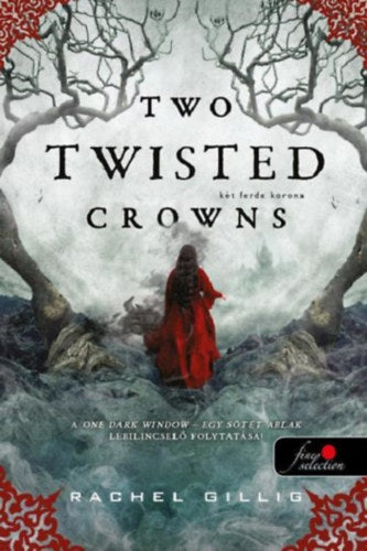 Two Twisted Crowns - Két ferde korona - Rachel Gillig