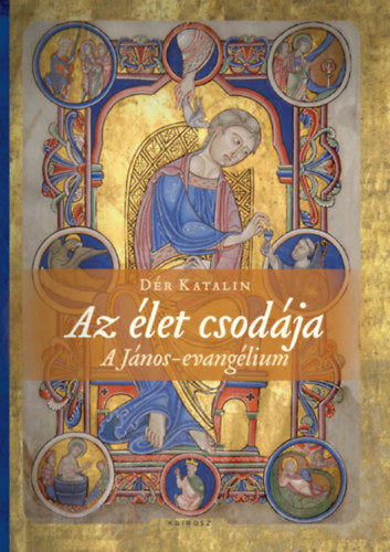 Az élet csodája - Dér Katalin