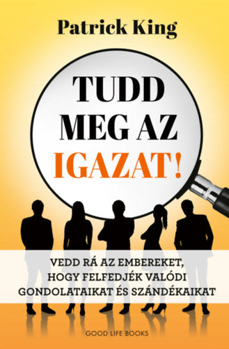 Tudd meg az igazat - Patrick King