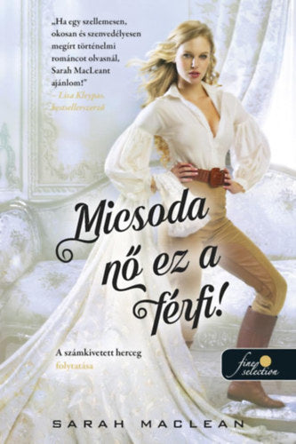 Micsoda nő ez a férfi! - Sarah MacLean