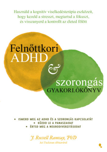 Felnőttkori ADHD &amp; szorongás gyakorlókönyv - J. Russell Ramsay