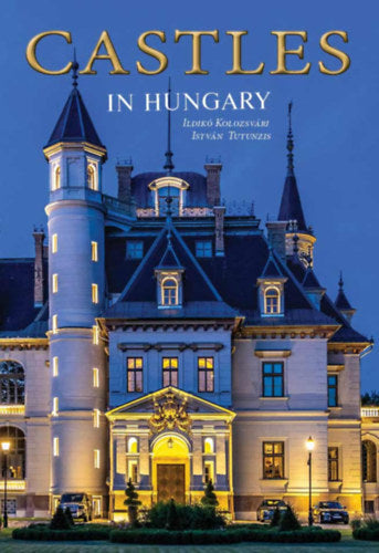 Castles in Hungary - Kolozsvári Ildikó