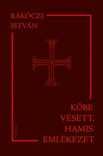 Kőbe vésett, hamis emlékezet