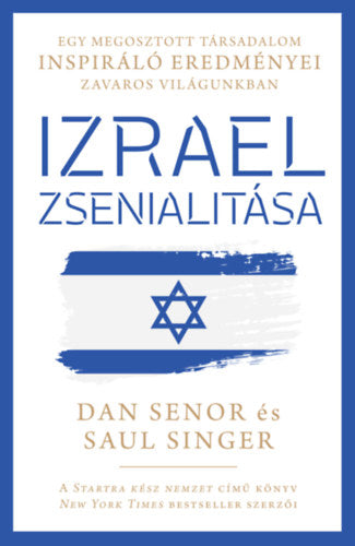 Izrael zsenialitása - Senor, Dan, Singer, Saul