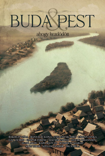 Buda & Pest - ahogy kezdődött