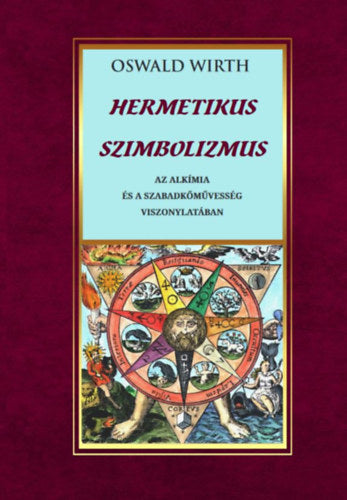 Hermetikus szimbolizmus az alkímia és a szabadkőművesség vonatkozásában