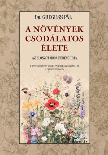 A növények csodálatos élete - Greguss Pál