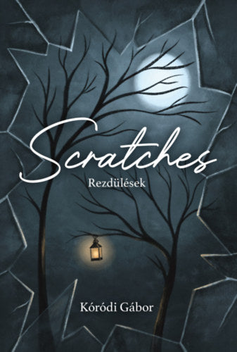Scratches - Rezdülések