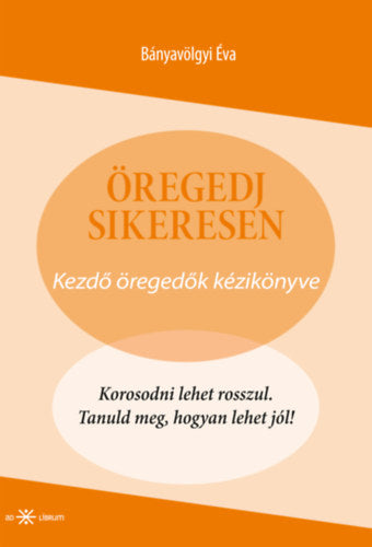 Öregedj sikeresen