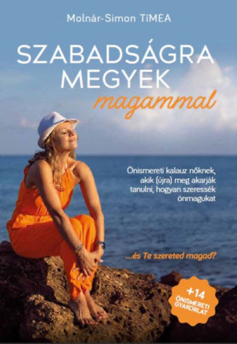 Szabadságra megyek magammal - Molnár-Simon Tímea