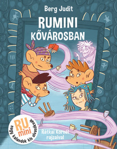 Rumini Kővárosban - Berg Judit