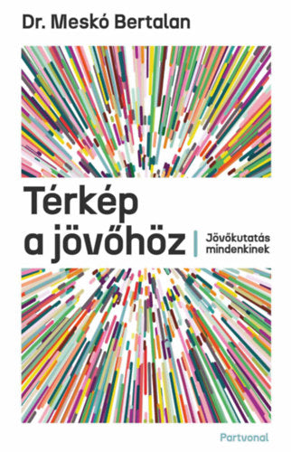 Térkép a jövőhöz