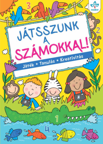 Játsszunk a számokkal! - Játék, tanulás, kreativitás - 
