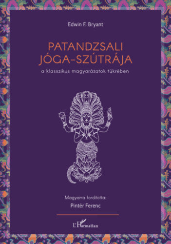 Patandzsali Jóga-szútrája - Edwin F. Bryant
